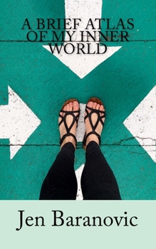 Paperback A Brief Atlas of My Inner World Book