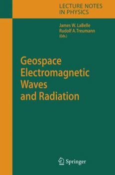 Hardcover Geospace Electromagnetic Waves and Radiation Book