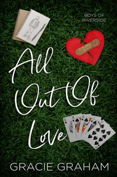 All Out of Love (Boys of Riverside) - Book #3 of the Boys of Riverside