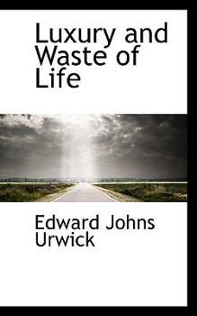 Paperback Luxury and Waste of Life Book