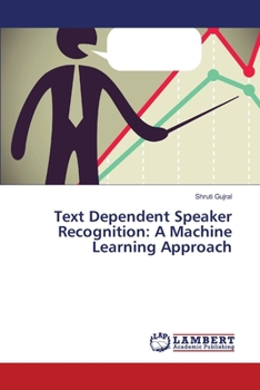 Paperback Text Dependent Speaker Recognition: A Machine Learning Approach Book