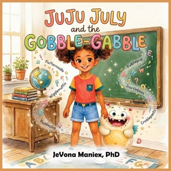 Juju July and the Gobble-Gabble