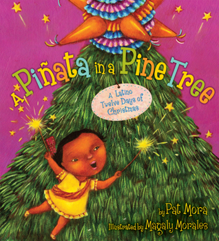 Hardcover A Piñata in a Pine Tree: A Latino Twelve Days of Christmas: A Christmas Holiday Book for Kids Book