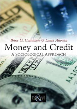 Paperback Money and Credit: A Sociological Approach Book