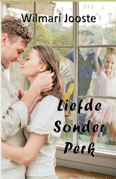 Paperback Liefde Sonder Perk [Afrikaans] Book