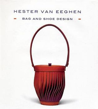 Hardcover Hester Van Eeghen: Bag and Shoe Design Book