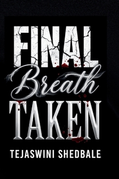 FINAL BREATH TAKEN