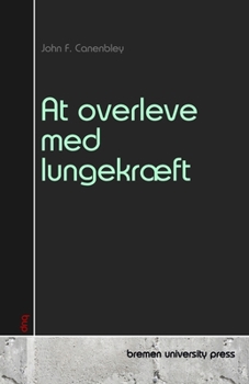 Paperback At overleve med lungekræft [Danish] Book