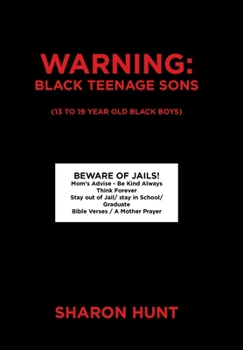 Hardcover Warning: Black Teenage Sons: (13 to 19 year old Black Boys) Book