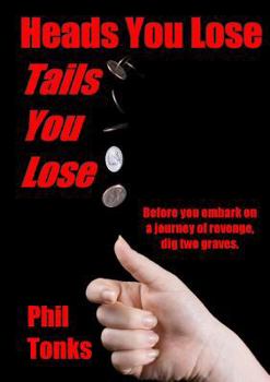 Paperback Heads You Lose Tails You Lose Book