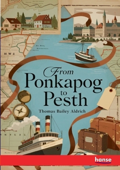 Paperback From Ponkapog to Pesth Book
