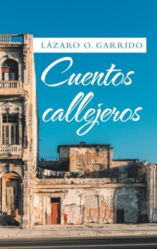 Hardcover Cuentos Callejeros [Spanish] Book