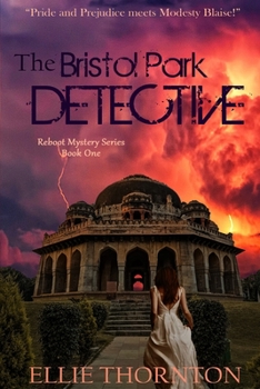 Paperback The Bristol Park Detective: A Clean Romantic Mystery, Suspense, & Thriller Series of Classic Retellings Book