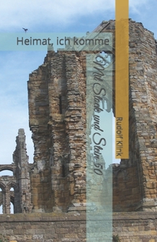 Mit Stock und Stein 50: Heimat, ich komme - Book #50 of the Mit Stock und Stein