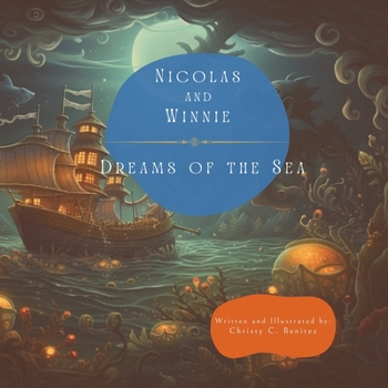 Paperback Nicolas and Winnie: Dreams of the Sea Book
