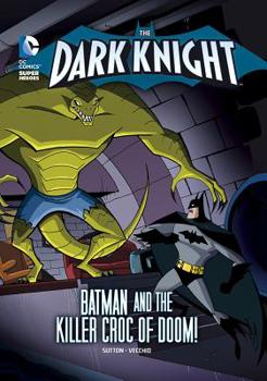Paperback The Dark Knight: Batman and the Killer Croc of Doom! Book