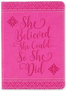 Hardcover She Believed Artisan Journal (Diary, Notebook) Book