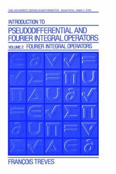 Hardcover Introduction to Pseudodifferential and Fourier Integral Operators Volume 2: Fourier Integral Operators Book