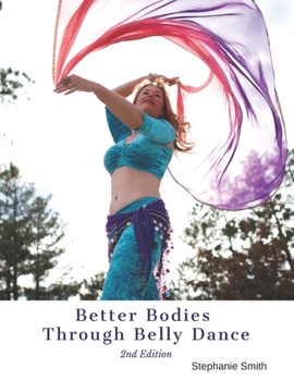 Paperback Better Bodies Through Belly Dance Book