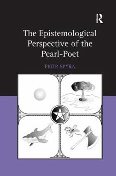 Hardcover The Epistemological Perspective of the Pearl-Poet Book