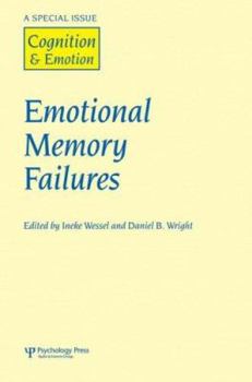 Hardcover Emotional Memory Failures: A Special Issue of Cognition and Emotion Book