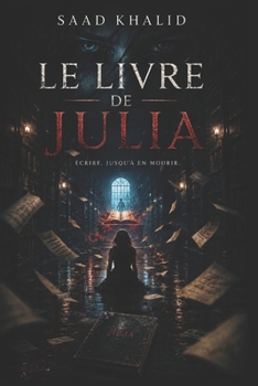 Paperback Le Livre de Julia: Thriller Psychologique [French] Book