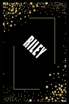 Paperback RILEY (6x9 Journal): Lined Writing Notebook with Personalized Name, 110 Pages: RILEY Unique personalized planner Gift for RILEY Golden Jour Book
