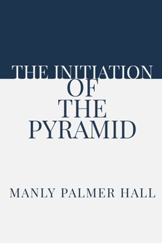 Paperback The Initiation of the Pyramid Book