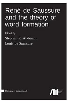 Hardcover René de Saussure and the theory of word formation Book