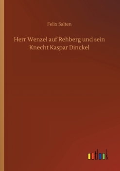 Paperback Herr Wenzel auf Rehberg und sein Knecht Kaspar Dinckel Book