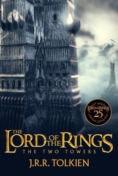 Two Towers 25th Anniversary [Movie Tie-In] : Being the Second Part of the Lord of the Rings