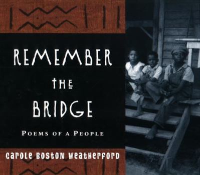 Hardcover Remember the Bridge: Poems of a People Book