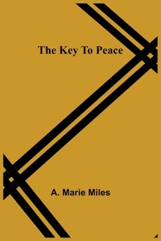 Paperback The Key To Peace Book