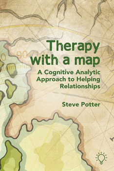 Paperback Therapy with a Map: A Cognitive Analytic Approach to Helping Relationships Book