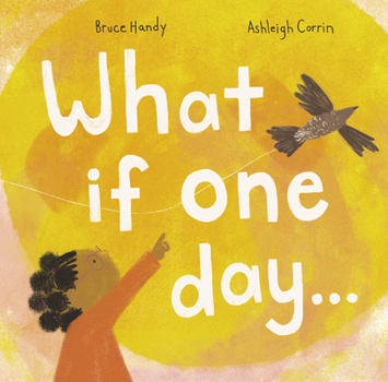 Hardcover What If One Day... Book