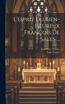 Hardcover L'esprit Du Bien-Heureux François De Sales ... [French] Book