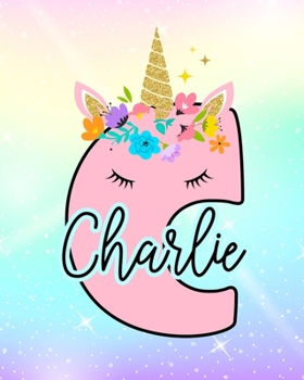 Charlie: Girls Unicorn Journal to Write In Personalized Journal