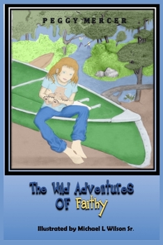 Paperback The Wild Adventures of Faithy Book