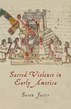 Hardcover Sacred Violence in Early America Book