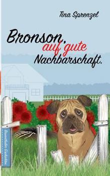 Paperback Bronson, auf gute Nachbarschaft [German] Book