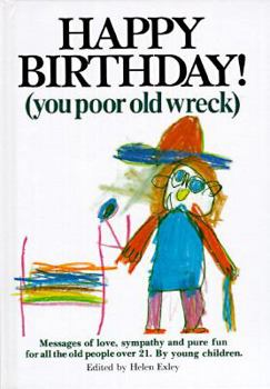 Hardcover Happy Birthday, You Poor Old Wreck Book