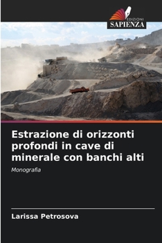 Paperback Estrazione di orizzonti profondi in cave di minerale con banchi alti [Italian] Book