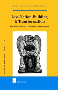 Hardcover Law, Nation-Building & Transformation: The South African Experience in Perspective Volume 15 Book
