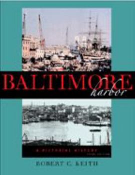 Paperback Baltimore Harbor: A Pictorial History Book