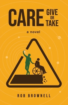 Paperback Care Give or Take Book