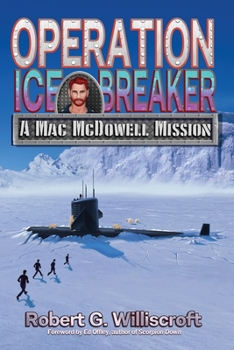 Paperback Operation Ice Breaker: A Mac McDowell Mission Book