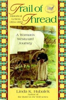 Paperback Trail of Thread: A Woman's Westward Journey Book
