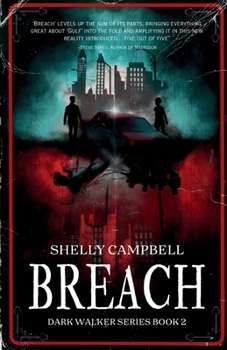 Breach: An interdimensional Science Fiction Horror Novel (Dark Walker Series)