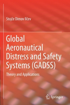 Paperback Global Aeronautical Distress and Safety Systems (Gadss): Theory and Applications Book