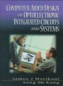 Hardcover Computer-Aided Design of Optoelectronic Interated Circuits and Systems Book